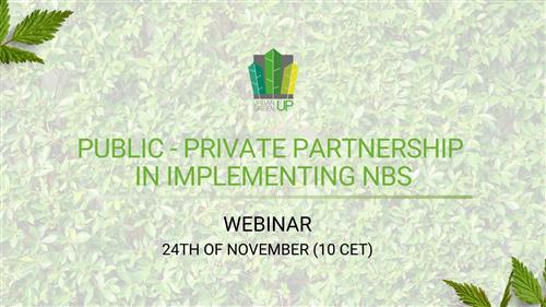 URBAN GreenUP Webinar on the Public - Private partnership in implementing NBS